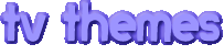 tv themes